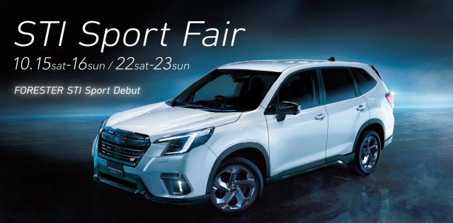 STI Sport FAIR 10.15sat-16sun/22sat-23sun STI Sport debut